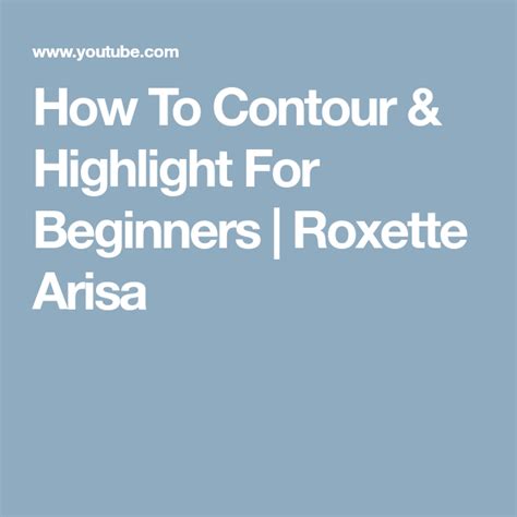 How To Contour Highlight For Beginners Roxette Arisa Contouring