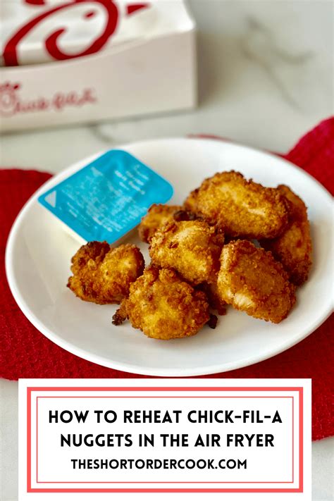 How To Reheat Chick Fil A Nuggets In The Air Fryer The Short Order Cook