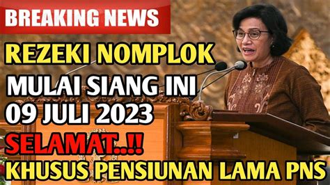 INFORMASI SIANG INI KHUSUS PENSIUNAN LAMA PNS MINGGU 09 JULI 2023