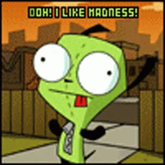 I Like Madness Invader Zim I Like Madness Invader Zim Discover