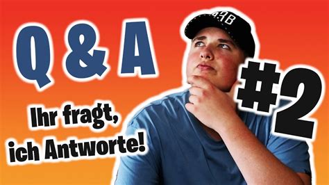 Ich Beantworte Eure FRAGEN Teil 2 Q A YouTube