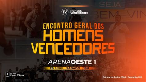 Encontro Geral Homens Vencedores L Arena Oeste Advec