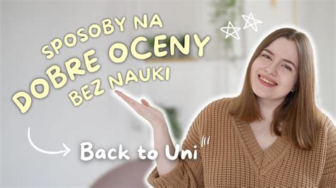 JAK MIEĆ DOBRE OCENY BEZ NAUKI BACK TO SCHOOL UNI YouTube