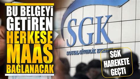 Sgk Harekete Ge Ti Bu Belgeyi Getiren Herkese Maa Ba Lanacak