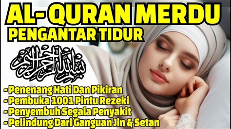 Ruqyah Tidur Nyenyak Hilangkan Stress Berlebihan Ayat Suci Alquran