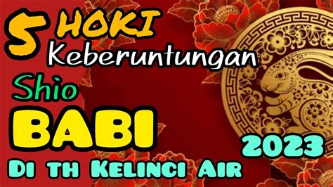 5 HOKI SHIO BABI Di Tahun KELINCI AIR IMLEK 2575 TGL 22 JANUARI