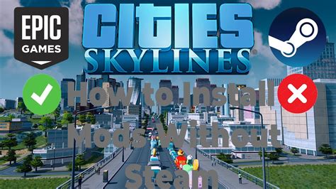 How To Install Mods On Cities Skylines With The Epic Games Launcher