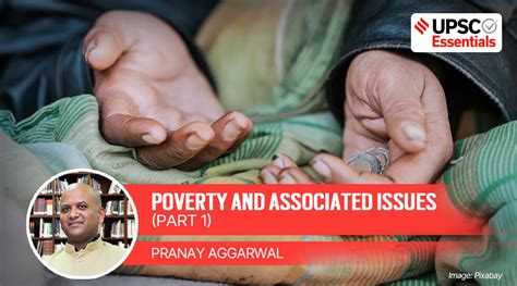 Upsc Essentials Society And Social Justice Poverty And Associated