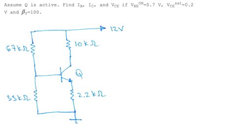 Solved Assume Qis Active Find Ib Ic And Vce If Vbeon Chegg