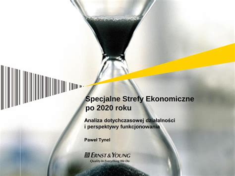 PDF Specjalne Strefy Ekonomiczne Po 2020 Roku Ey Perspektywy