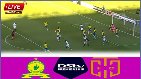 🔴live Mamelodi Sundowns Vs Cape Town City Streaming Dstv Premiership