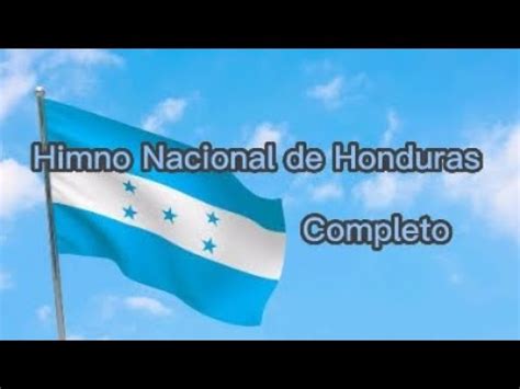 Himno Nacional De Honduras Completo Con Letra YouTube