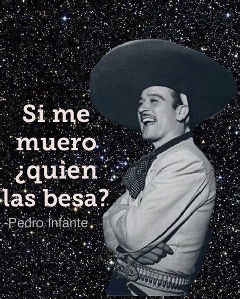 Total 90 Imagen Imagenes De Pedro Infante Con Frases Abzlocal Mx