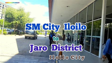 Mototrip Sm City Iloilo To Jaro District Iloilo City Youtube