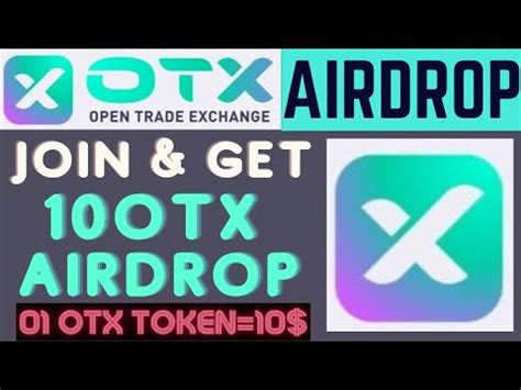 New Otx Exchange Airdrop Join Complete Simple Tasks Get Otx Airdrop