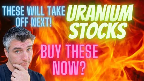 🔥these Stocks Will Take Off Next 🔥 Uranium Stocks To Buy Asap Uec Stock Uuuu Stock Dnn Stock