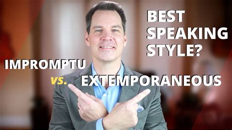 Extemporaneous Vs Impromptu Speech Delivery And When To Use Them Youtube