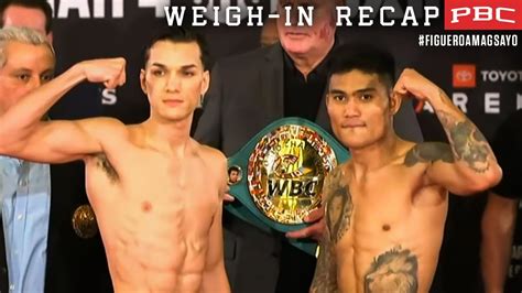 Figueroa Vs Magsayo Weigh In Recap Figueroamagsayo Youtube