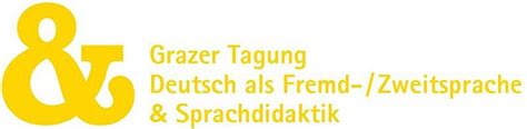 Grazer Tagung Deutsch Als Fremd Zweitsprache Und Sprachdidaktik