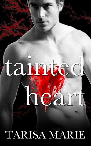 Tainted Heart (Tainted, #2) by Tarisa Marie