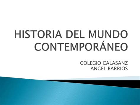 Presentacion Historia Del Mundo ContemporÁn Pptx