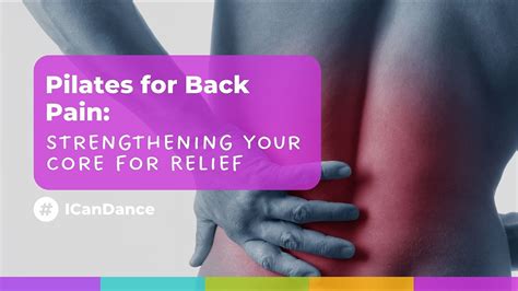 Pilates For Back Pain Strengthening Your Core For Relief