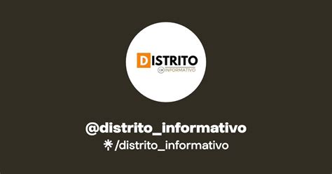 Distrito Informativo Twitter Instagram Facebook Linktree