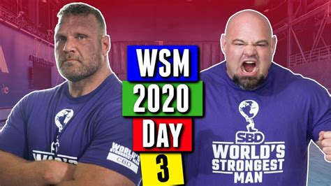 World S Strongest Man Day Results And Recap Youtube