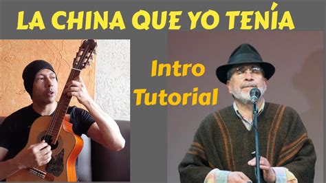 LA CHINA QUE YO TENÍA Jorge Velosa INTRO Tutorial para Requinto YouTube