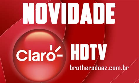 NOVO CANAL HD ENTROU NA GRADE DA CLARO TV 23 02 17