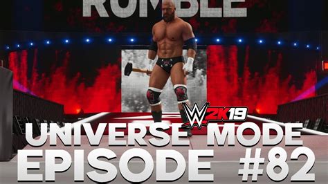 Wwe 2k19 Universe Mode Royal Rumble Ppv Part 2 5 82 Youtube