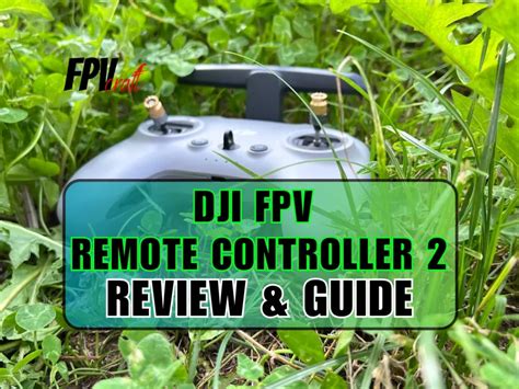 Is The Dji Fpv Remote Controller Any Good Review Guide