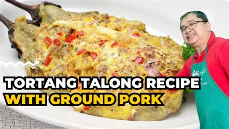 How To Cook Tortang Talong With Pork Giniling Filipino Style Recipe