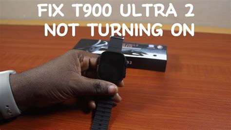 How To Fix T900 Ultra 2 Smartwatch Not Turning On YouTube