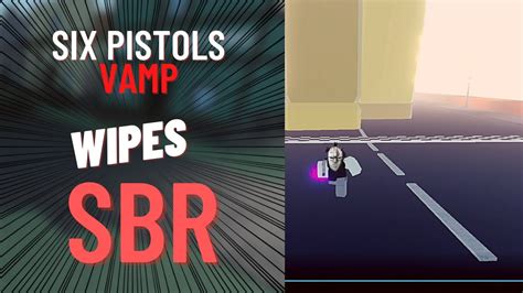 YBA Wiping SBR With Six Pistols Vamp YouTube