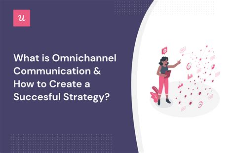 What Is Omnichannel Communication How To Create A Succesful Strategy