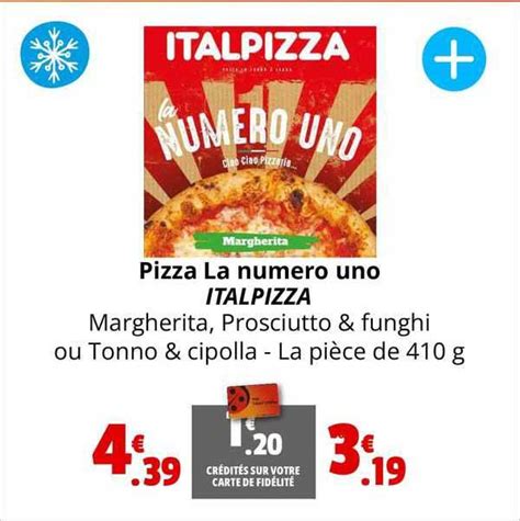 Promo Pizza La Numero Uno Italpizza Chez Coccimarket Icatalogue Fr