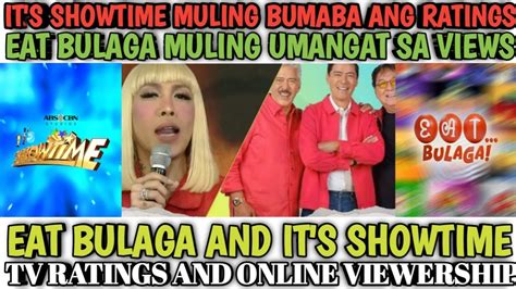 Eat Bulaga And It S Showtime Tv Ratings And Online Viewership Update