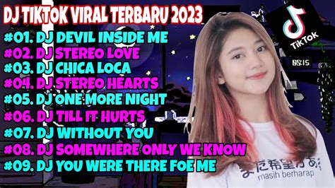 Dj Tiktok Terbaru Dj Devil Inside Me Tiktok Viral Remix Full