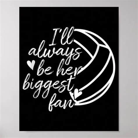 I Ll Always Be Her Biggest Fan Volleyball Mom Dad Poster Zazzle