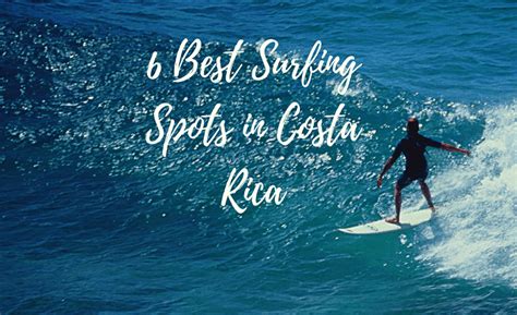 6 Best Surfing Spots in Costa Rica