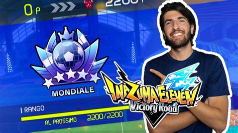 HO RAGGIUNTO IL PUNTEGGIO MASSIMO Su INAZUMA ELEVEN VICTORY ROAD YouTube