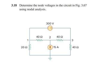 Solved Determine The Node Voltages In The Circuit In Chegg