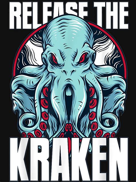 Release The Kraken T Shirt By HoppeIla Redbubble