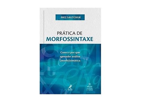 Pr Tica De Morfossintaxe Como E Por Que Aprender An Lise Morfo