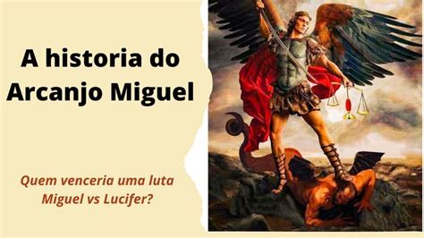 Conhe A Historia E Curiosidade Sobre O Arcanjo Miguel Em Uma Luta