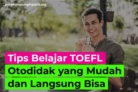 Tips Belajar Toefl Otodidak Yang Mudah Dipelajari Hot Sex Picture