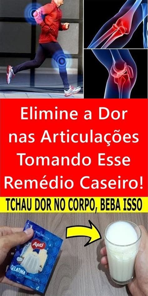 Elimine a Dor nas Articulações Tomando Esse Remédio Caseiro Dores