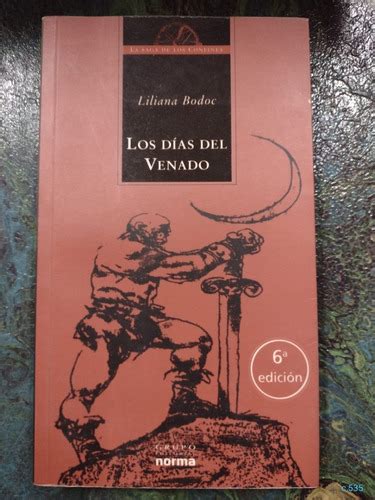 Liliana Bodoc Los D As Del Venado Saga De Los Confines Mercadolibre