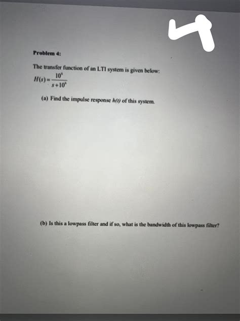 Answered Problem 4 The Transfer Function Of An Bartleby